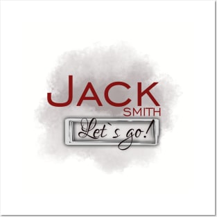 Jack Smith Lets Go! Posters and Art